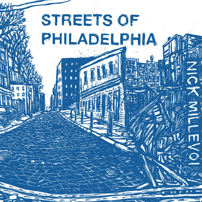 Nick Millevoi – “Streets of Philadelphia”